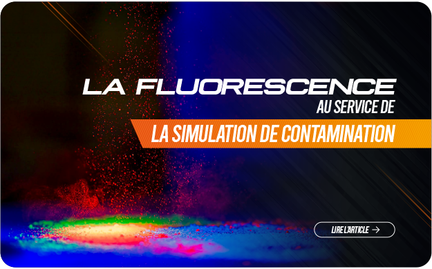 La fluorescence au service de la simulation de contamination